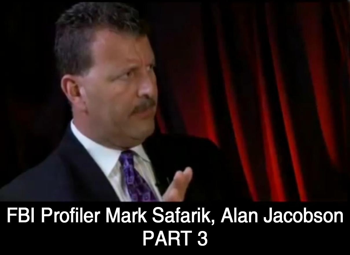 FBI Profiler Mark Safarik & Author Alan Jacobson (Part 3)