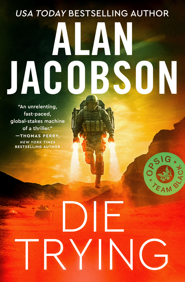 Die Trying (OPSIG Team Black #5)